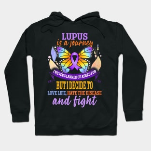 Lupus is a journey Lupus Awareness Month Lupus Warrior Hoodie